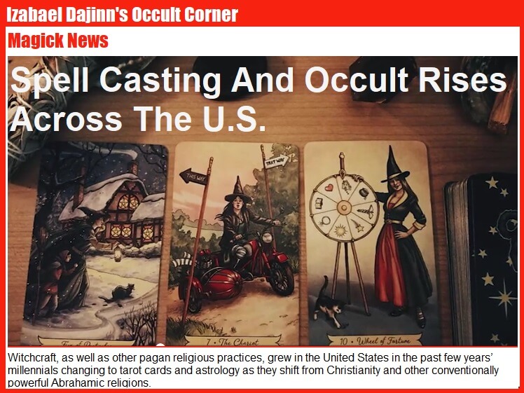 Millennial’s Turn To The Occult & Spell Casting As The Occult Rises Across The U.S.