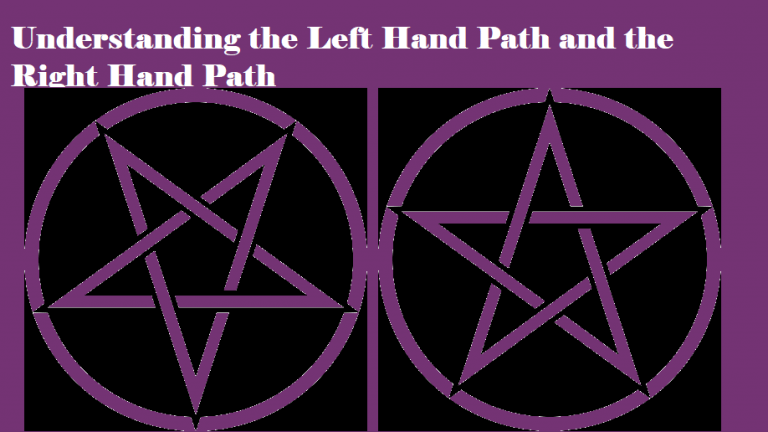 Understanding the Left Hand Path and the Right Hand Path