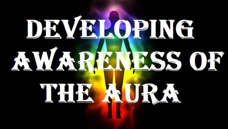 Developing the Awareness of the Aura’s Distinct Layers