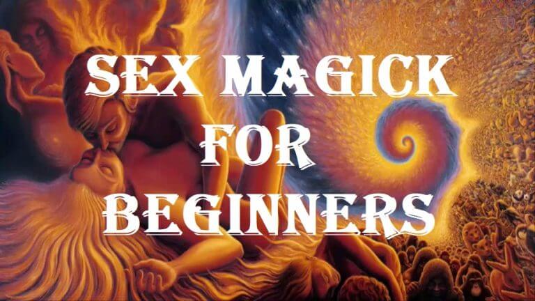 Sex Magick For Beginners