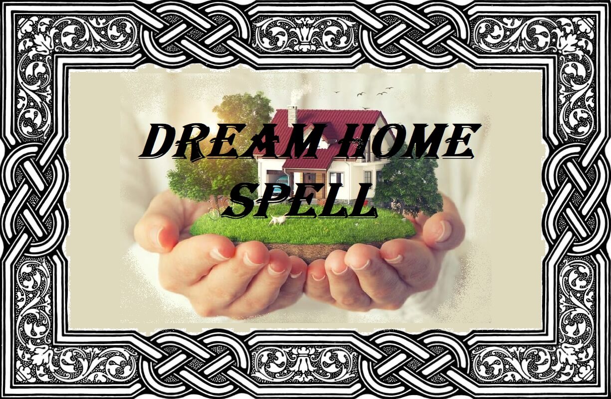 A Dream home spell