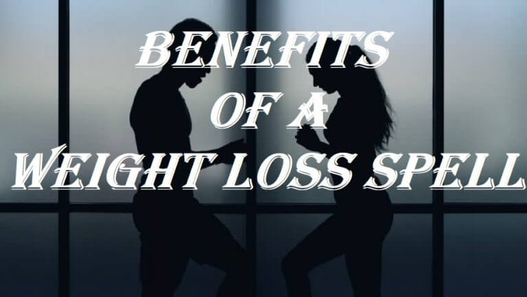 Benefits Of A Weight Loss Spell